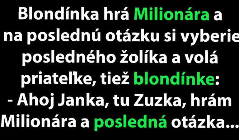 TOPVTIP: Blondínka vďaka svojej kamarátke vyhrá milión…