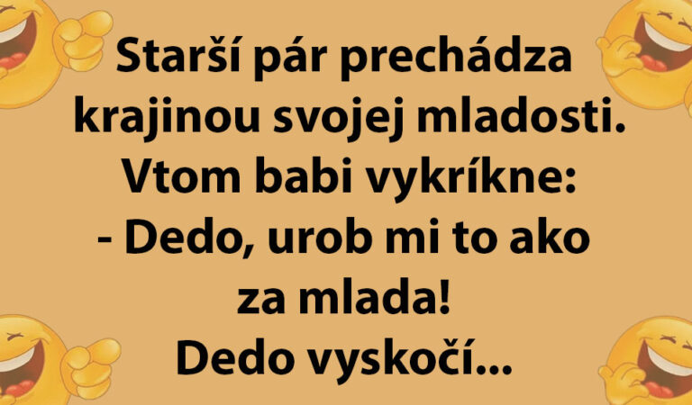 TOP VTIP: Babka chce, aby jej to dedo urobil ako za mlada…