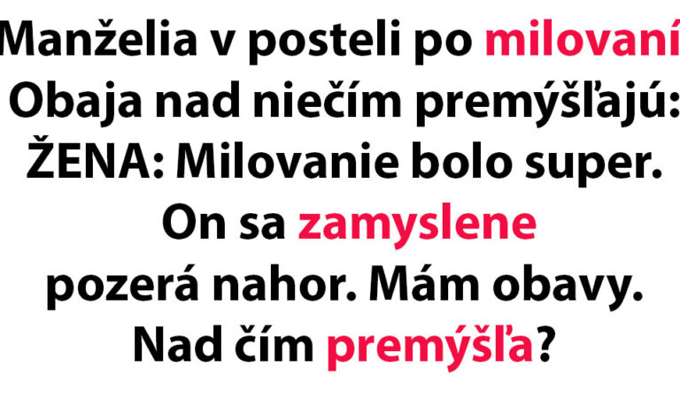 VTIP DŇA: Nad čím premýšľajú manželia po dobrom milovaní…