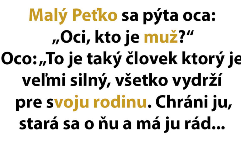 VTIP DŇA: Chlapček sa pýta svojho otca, kto je to muž…