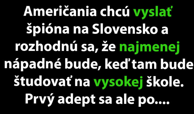 VTIP DŇA: Američania pošlú na Slovensko špióna…