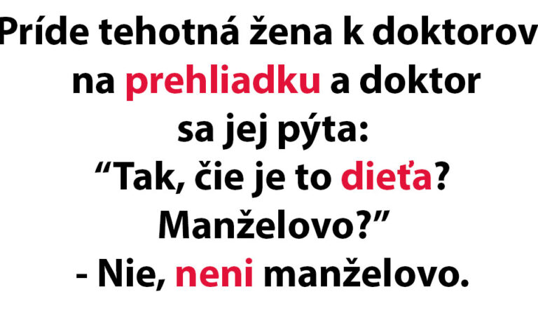 VTIP DŇA: Gynekológ sa pýta pacientky, s kým čaká dieťa…