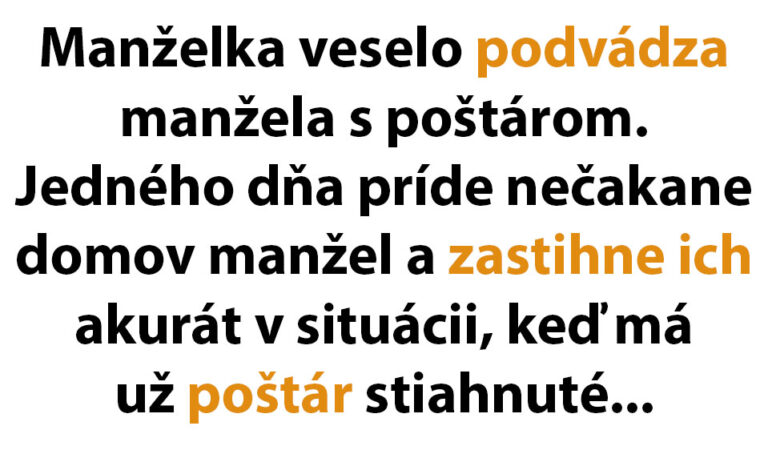 TOPVTIP: Manžel prichytí ženu v chúlostivej situácií s poštárom…