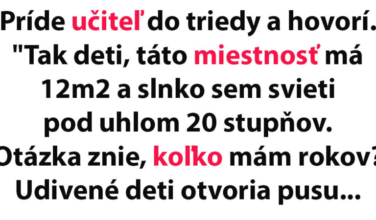 VTIP DŇA: Učiteľ má veľmi ťažkú hádanku pre svojich žiakov…