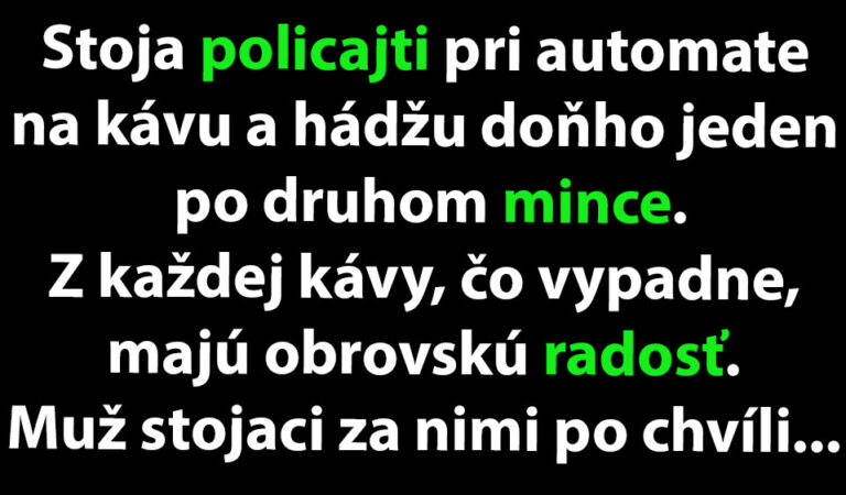 TOPVTIP: Dvaja policajti sa hrajú s automatom na kávu…