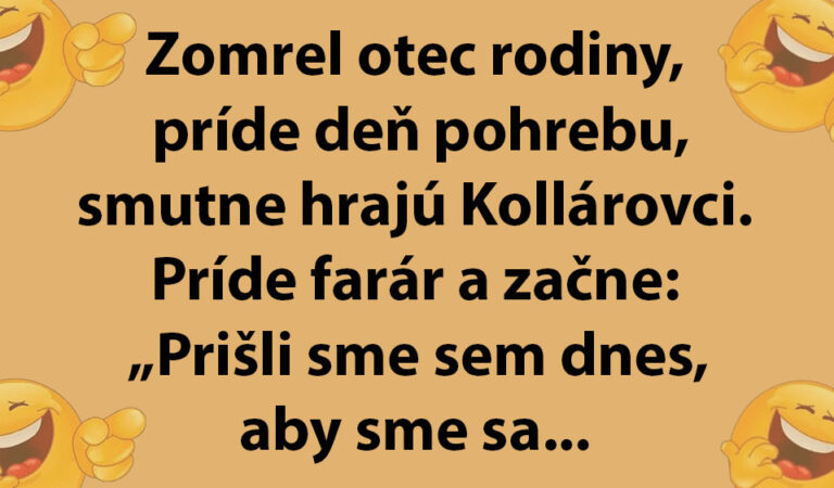 TOPVTIP: Matka sa pýta syna, či sú neni na zlom pohrebe…