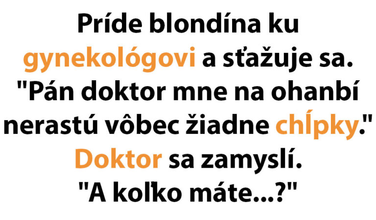 Pôvabná blondínka nechápe, že jej tam dole nič nerastie…(VTIP DŇA)