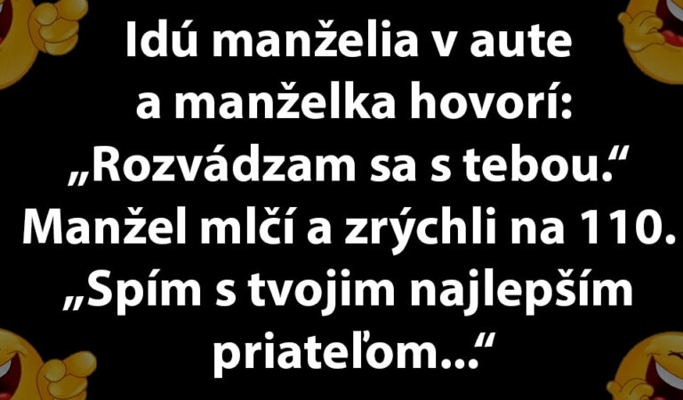 MEGAVTIP: Žena počas jazdy hovorí mužovi, že sa s ním rozvádza…
