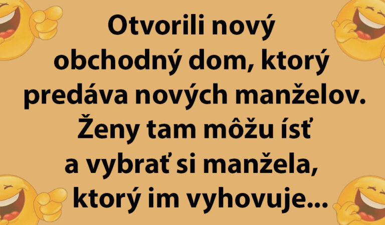 VTIP DŇA: Žena si chce v obchode kúpiť nového manžela…